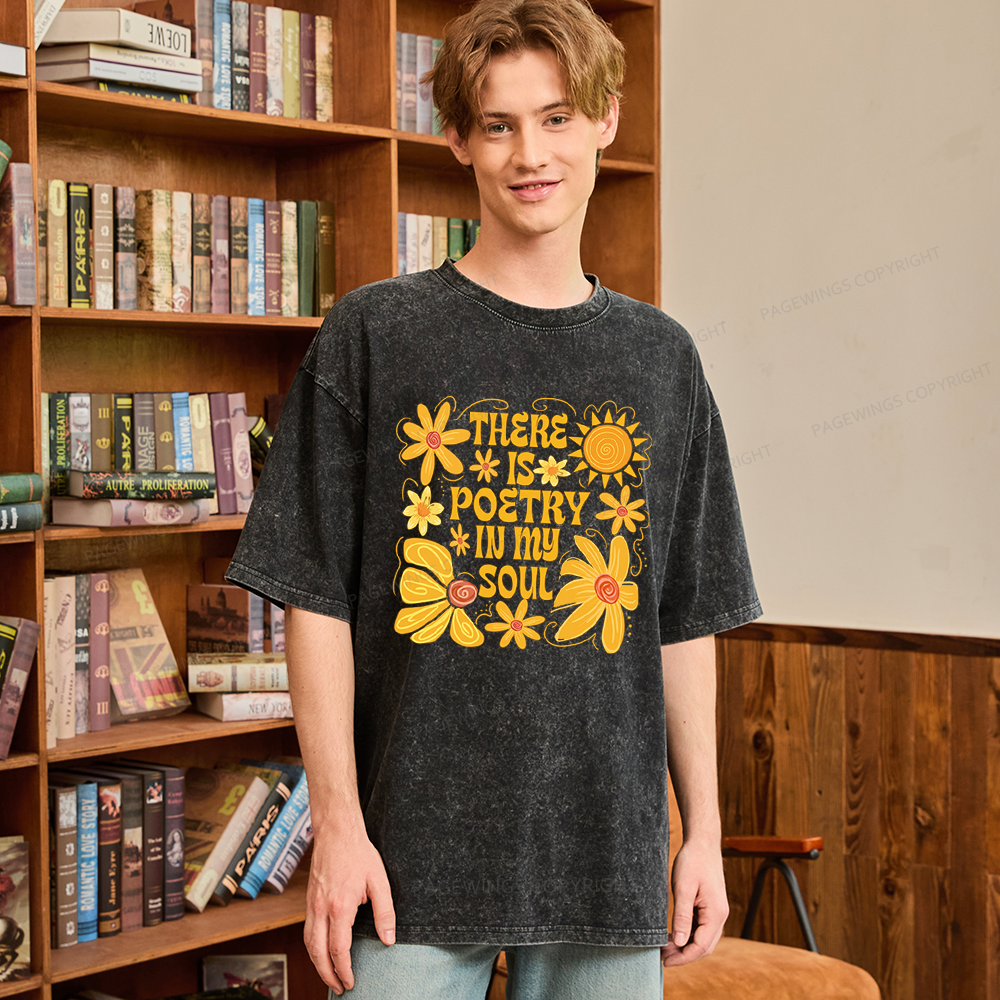 Pagewings There Is Poetry In My Soul Unisex Washed T-shirt