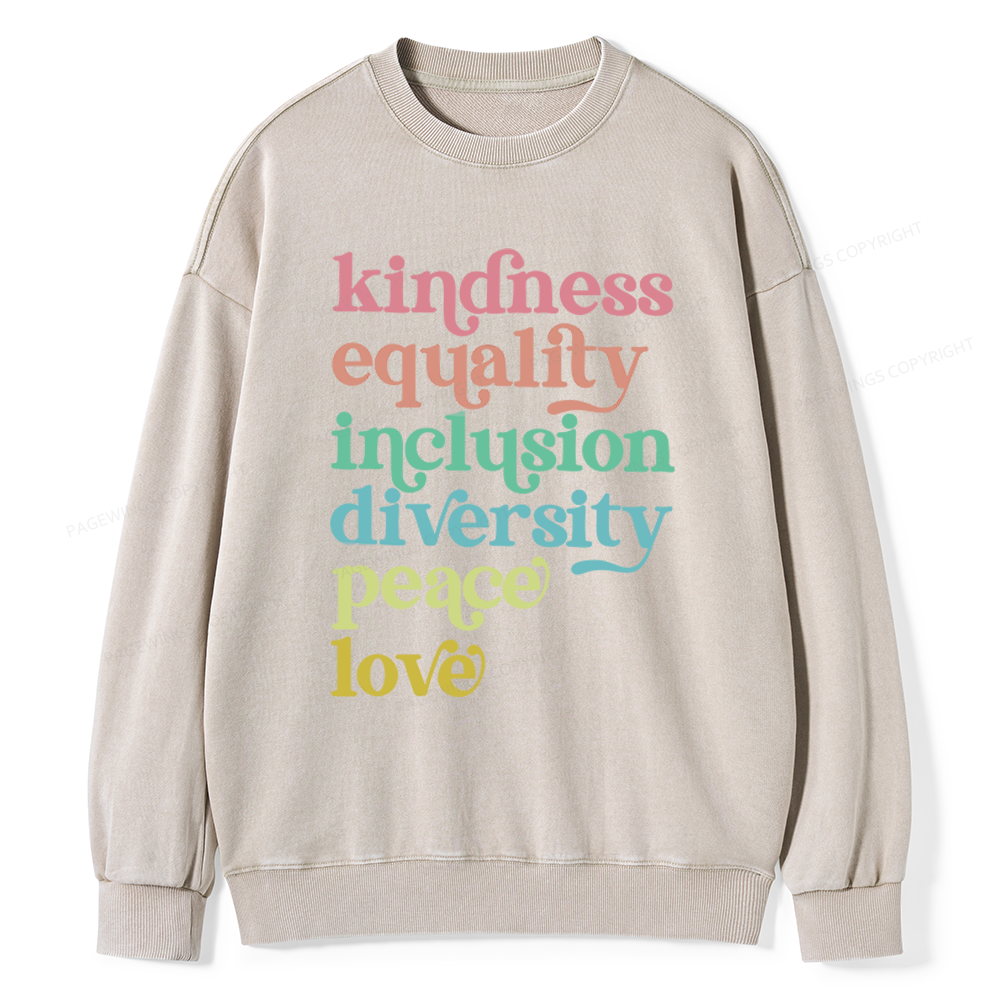 Pagewings Kindness Equality Inclusion Diversity Peace Love Unisex Washed Sweatshirt