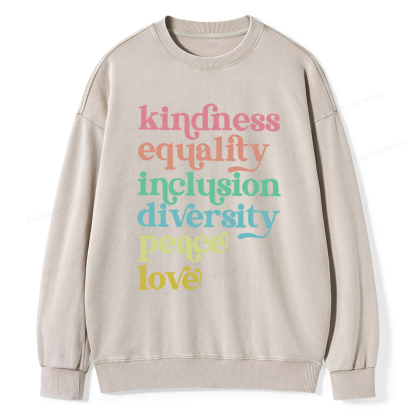 Pagewings Kindness Equality Inclusion Diversity Peace Love Unisex Washed Sweatshirt
