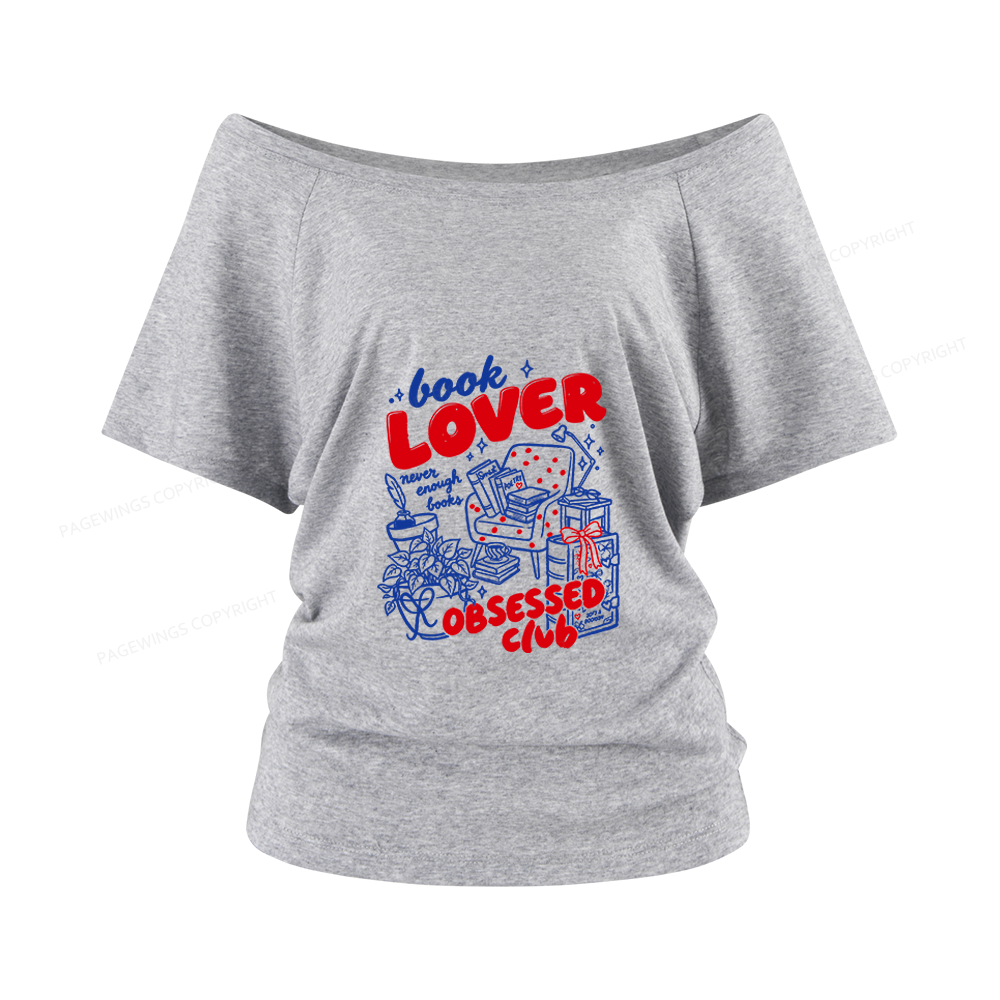 Pagewings Book Lover Obsessed Club Women Off Shoulder T-shirts
