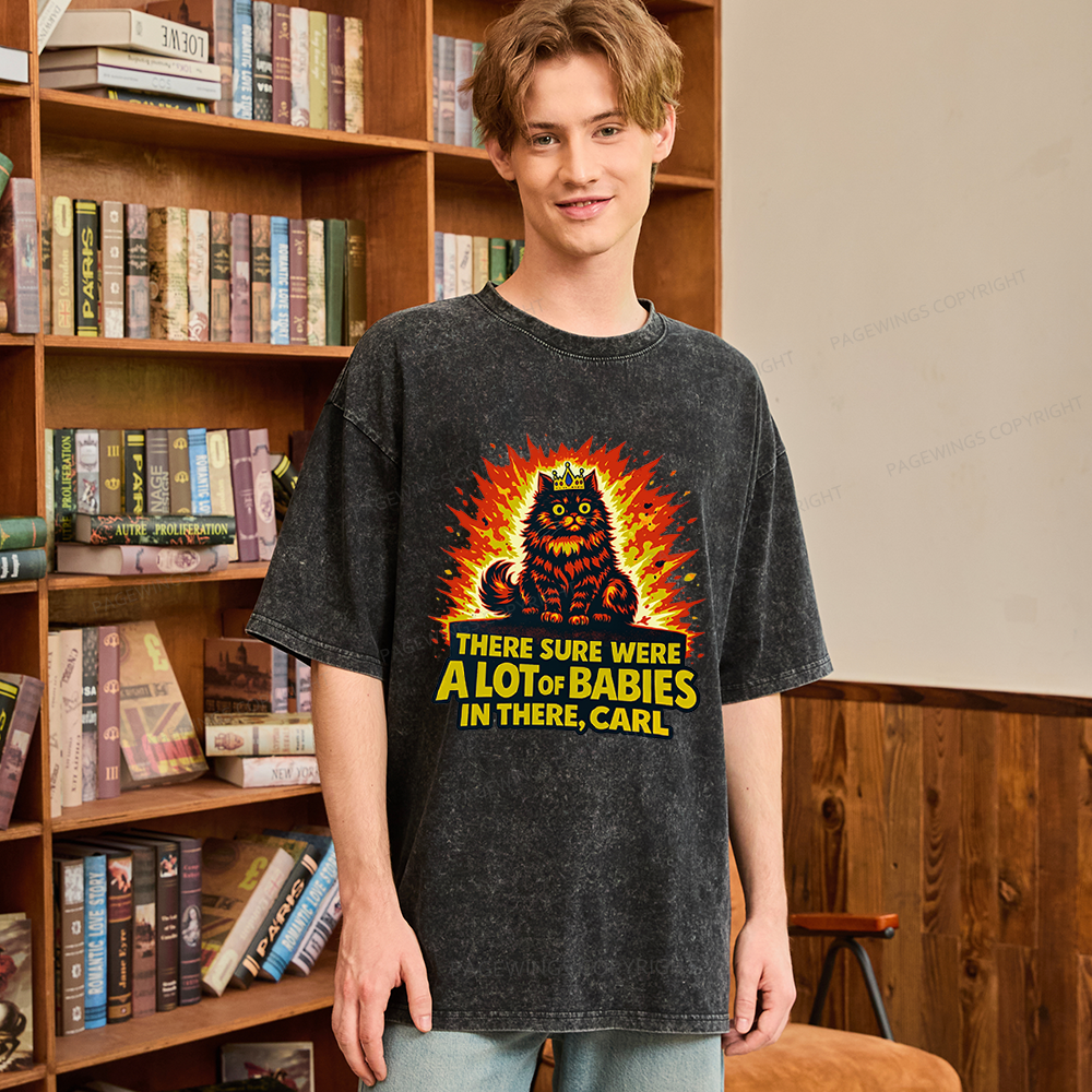 Pagewings A Lot Of Babies In There Unisex Washed T-shirt