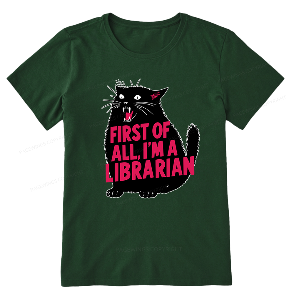 Pagewings First of All I'm A Librarian Unisex Classic T-shirt