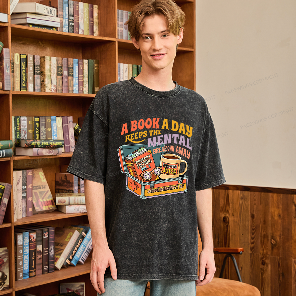 Pagewings A Book A Day Keeps The Mental Breakdown Away Unisex Washed T-shirt