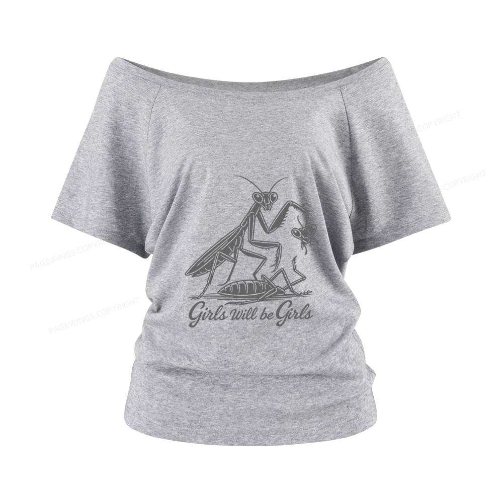 Pagewings Girls Will Be Girls Women Off Shoulder T-shirts