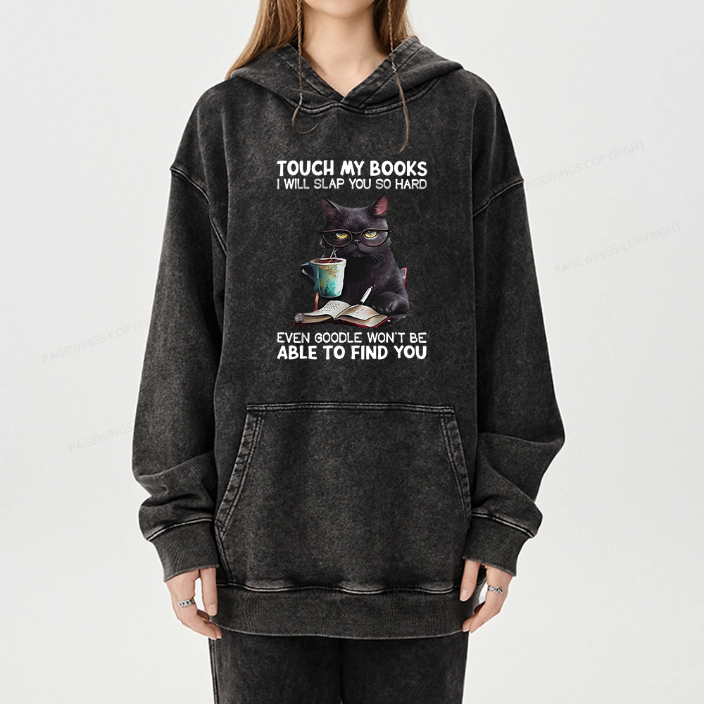 Pagewings Touch My Books I Will Slap You So Hard Unisex Washed Hoodie