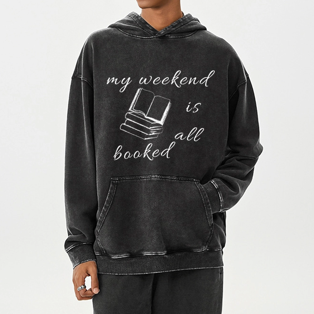 Pagewings My Weekend Is All Booked Unisex Washed Hoodie