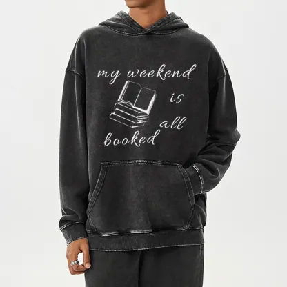 Pagewings My Weekend Is All Booked Unisex Washed Hoodie