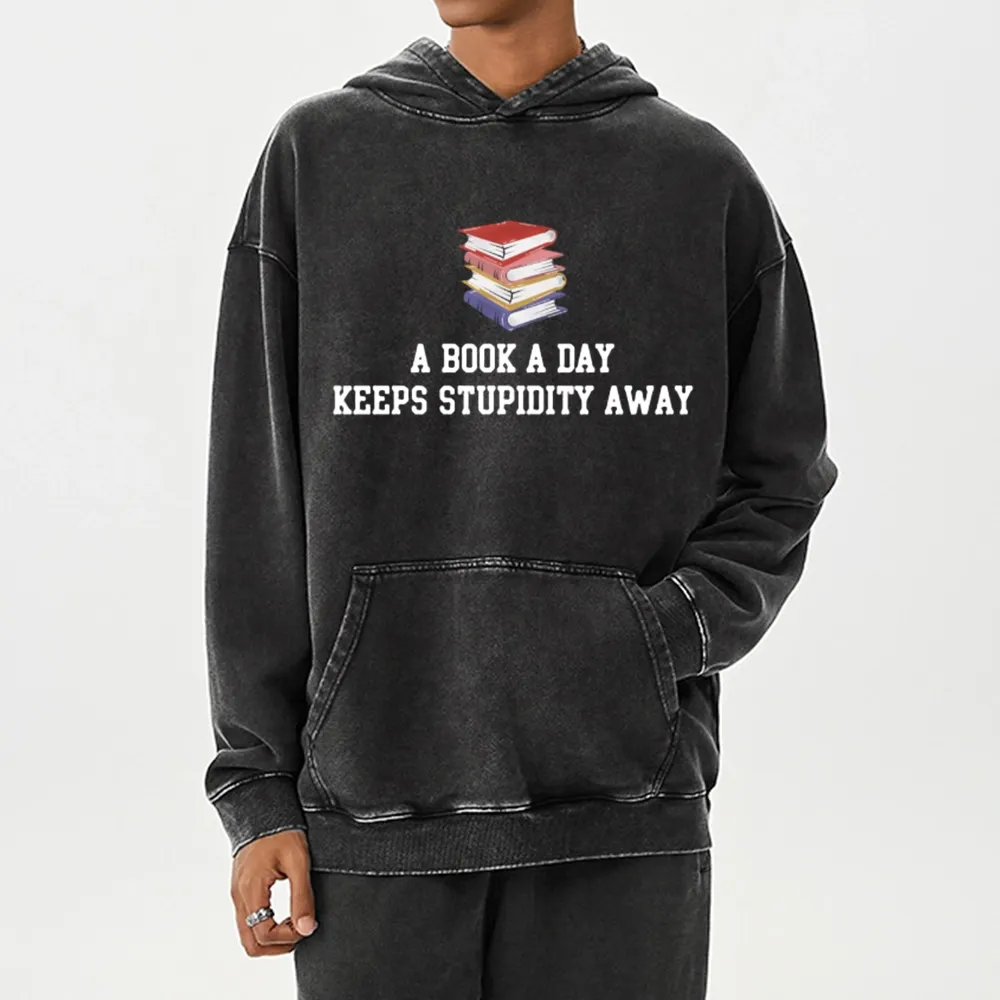 Pagewings A Book A Day Keeps Stupidity Away Unisex Washed Hoodie