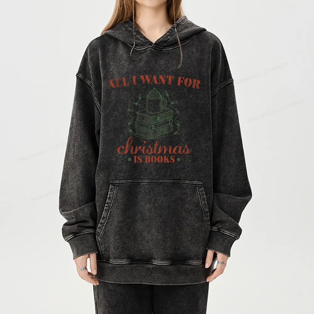 Pagewings All I Want For Christmas Is Books Unisex Washed Hoodie