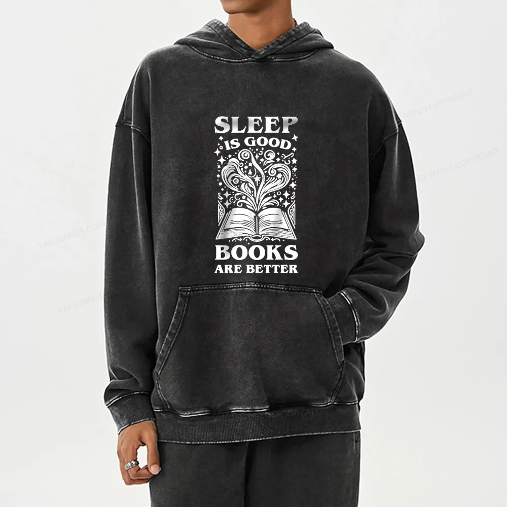 Pagewings Sleep is Good Books are Better Unisex Washed Hoodie