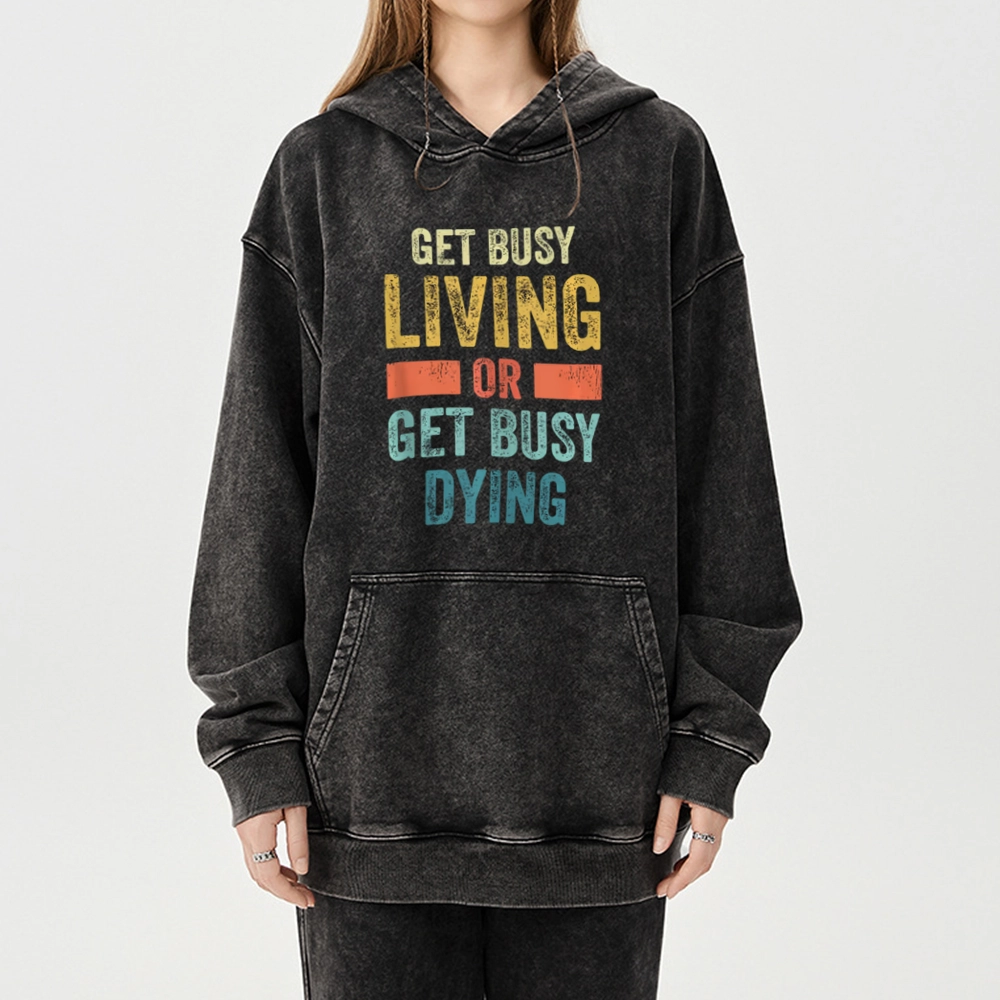 Pagewings Get Busy Living Or Get Busy Dying Unisex Washed Hoodie