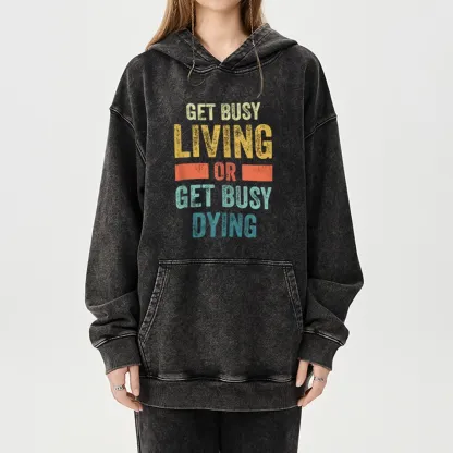 Pagewings Get Busy Living Or Get Busy Dying Unisex Washed Hoodie