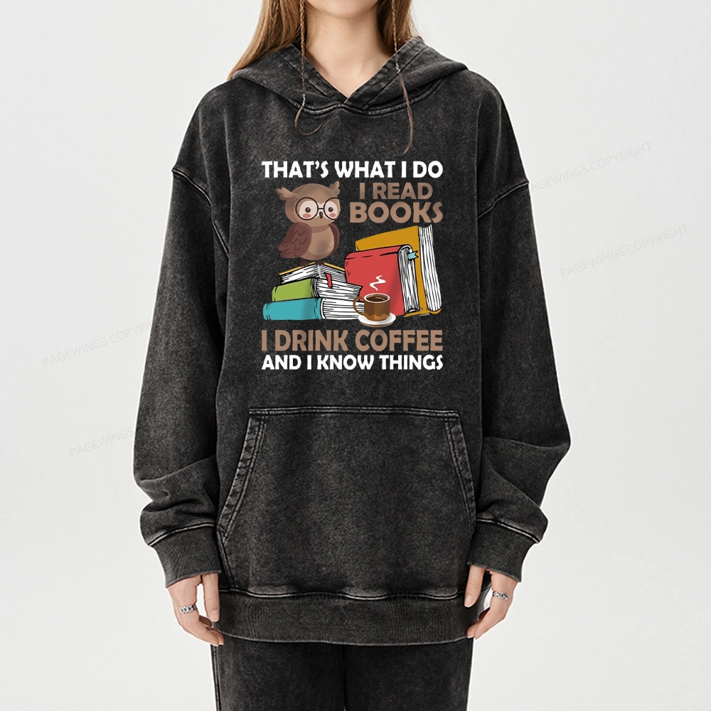 Pagewings That's What I Do I Read Books Unisex Washed Hoodie