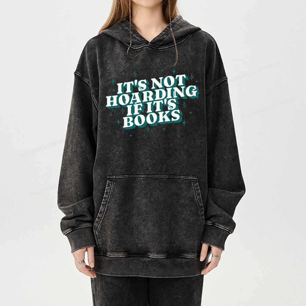 Pagewings It's Not Hoarding If It's Books Unisex Washed Hoodie