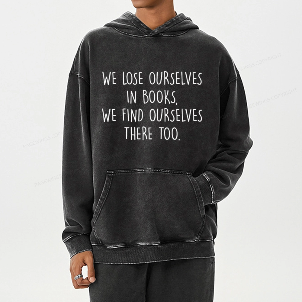 Pagewings Lose Ourselves In Books Unisex Washed Hoodie