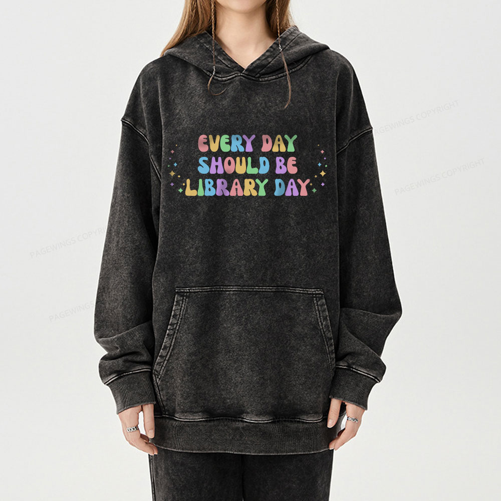 Pagewing Every Day Should Be Library Day Unisex Washed Hoodie