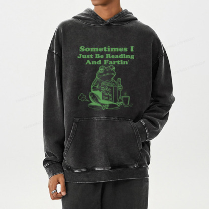 Pagewing Sometimes I Just Be Reading and Fartin Unisex Washed Hoodie