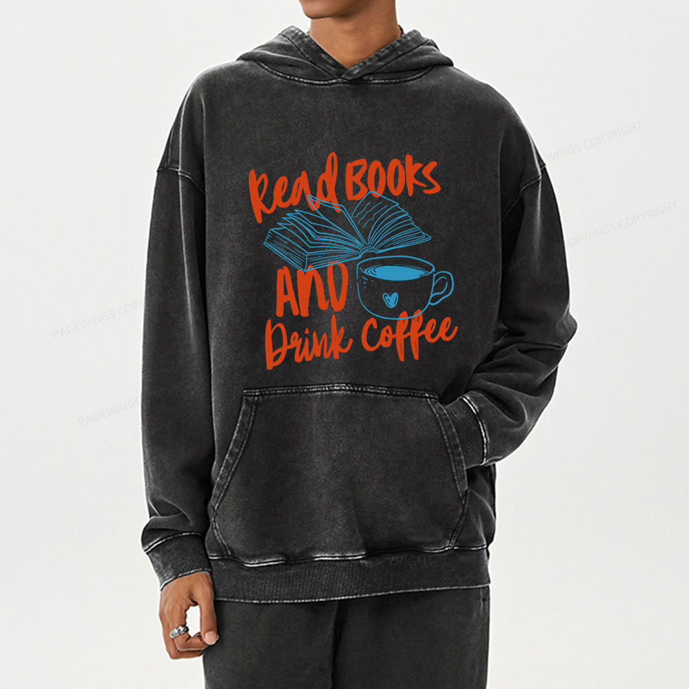 Pagewings Read Books And Drink Coffee Bookish Unisex Washed Hoodie
