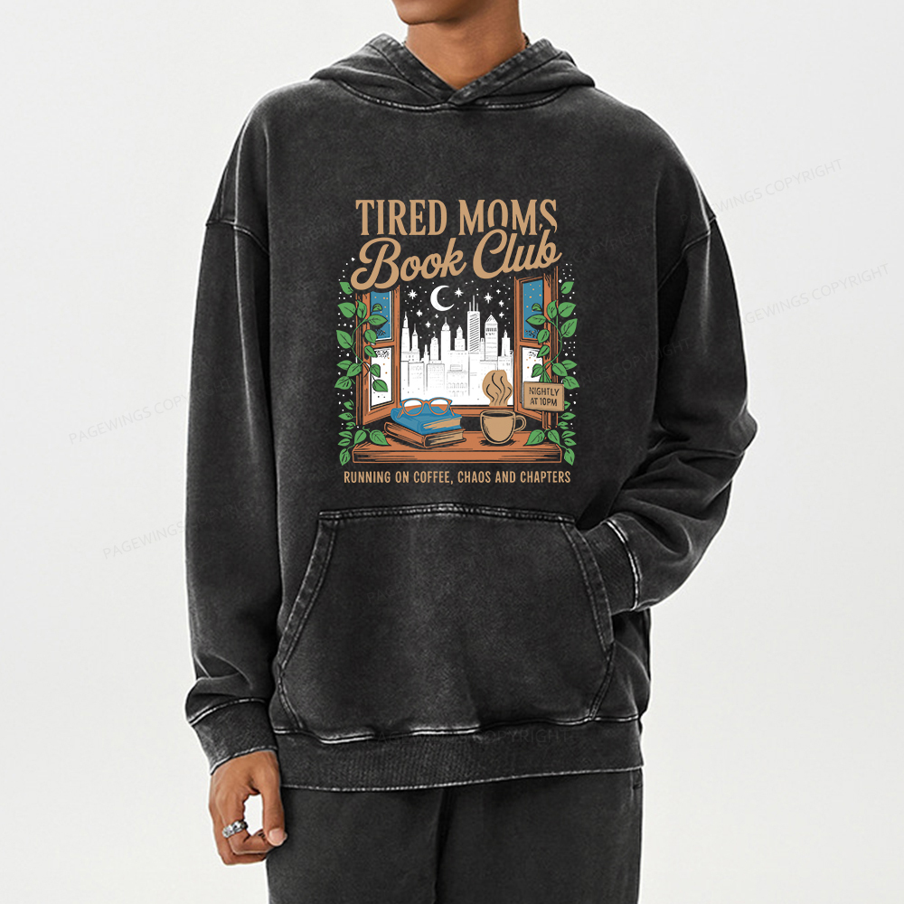 Pagewings Tired Moms Book Club Unisex Washed Hoodie