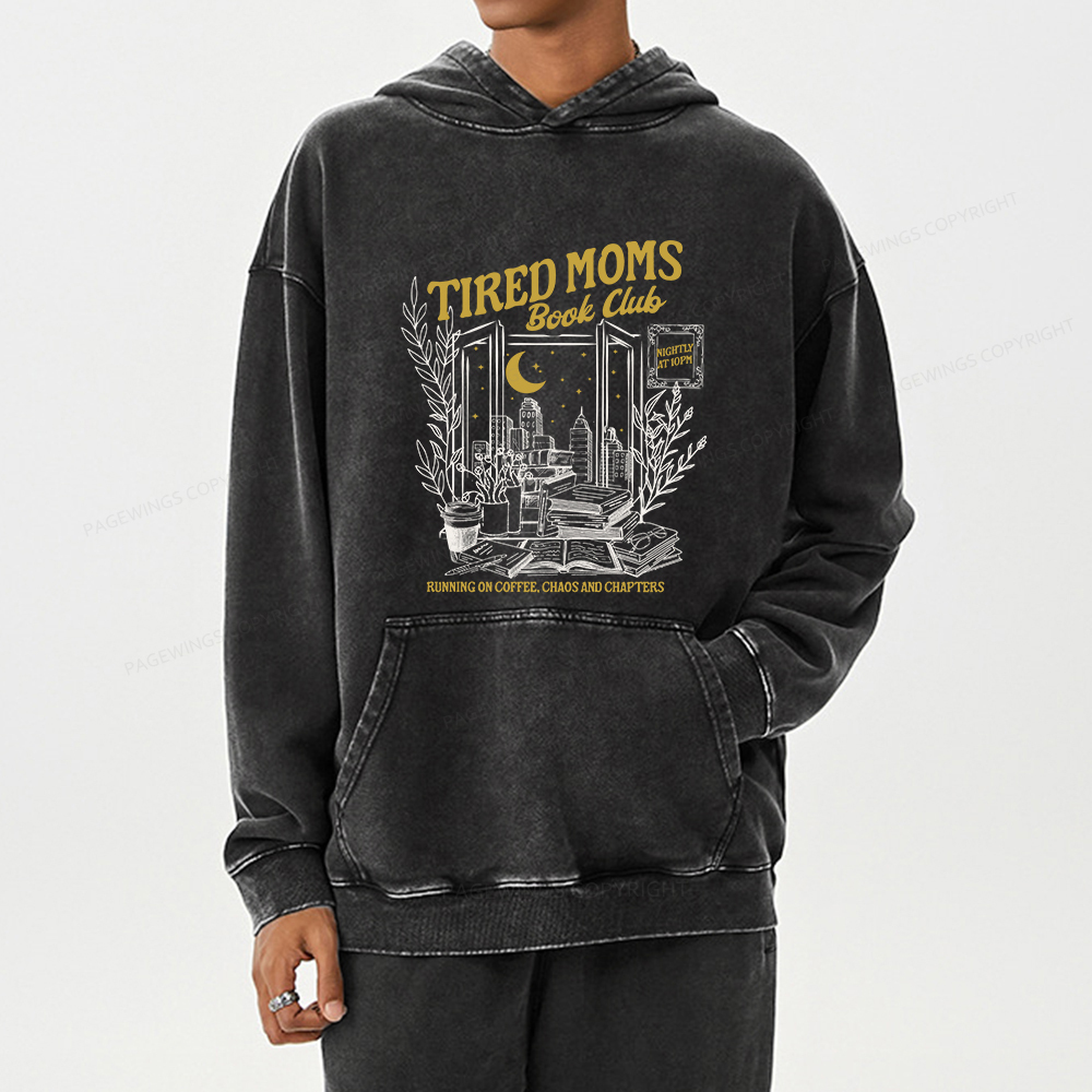 Pagewings Tired Moms Book Club Unisex Washed Hoodie