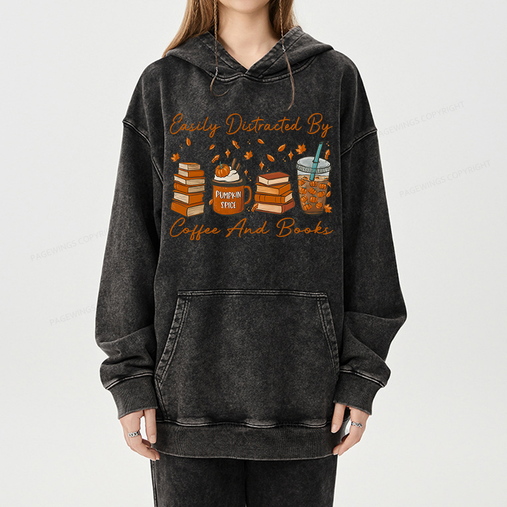 Pagewings Easily Distracted By Coffee And Books Unisex Washed Hoodie