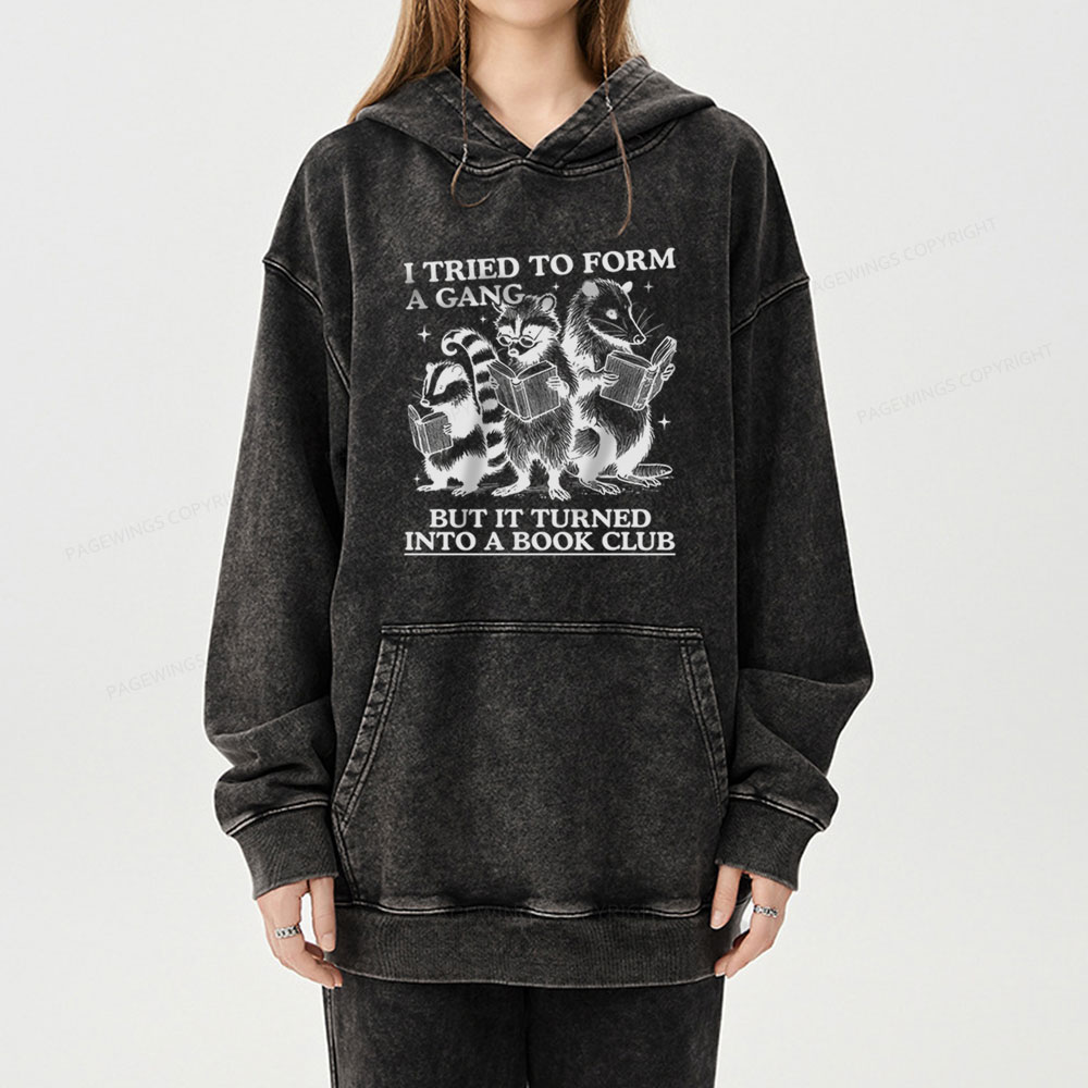 Pagewings A Gang Turn Into A Book Club Unisex Washed Hoodie