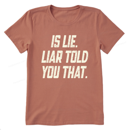 Pagewings Is Lie Liar Told You That Unisex Classic T-shirt