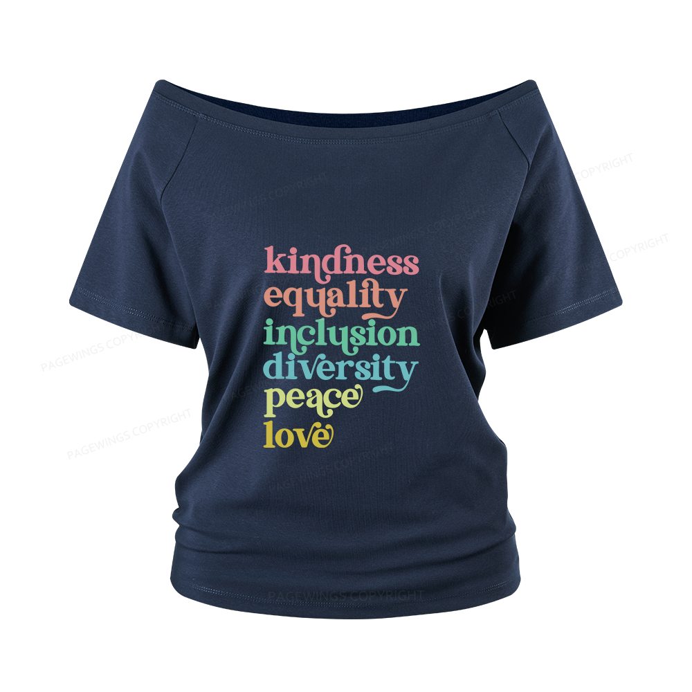 Pagewings Kindness Equality Inclusion Diversity Peace Love Women Off Shoulder T-shirts