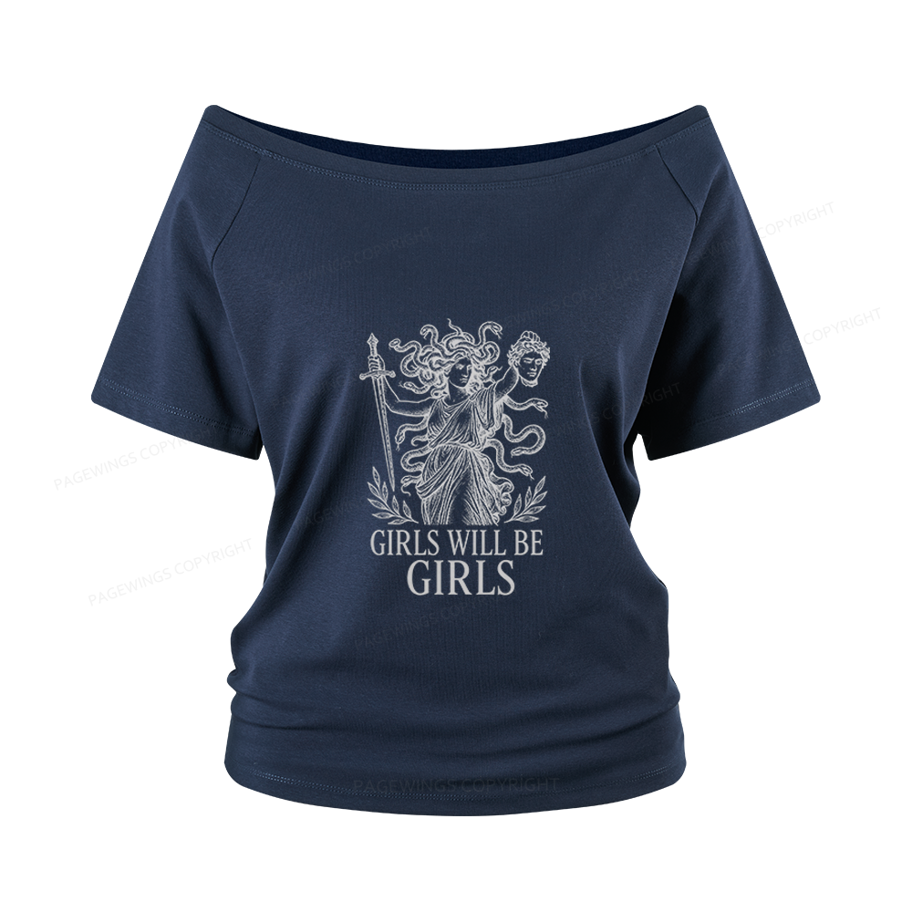 Pagewings Girls Will Be Girls Women Off Shoulder T-shirts