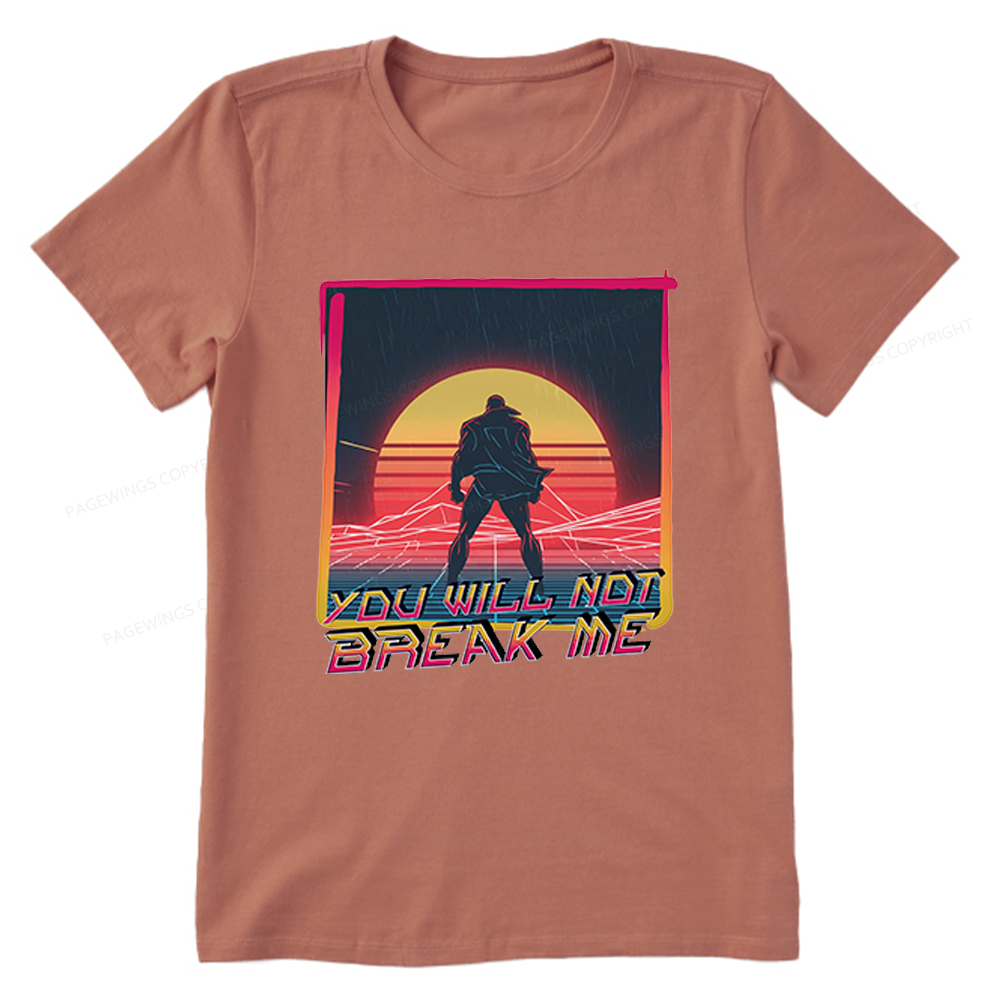 Pagewings You Will Not Break Me Unisex Classic T-shirt