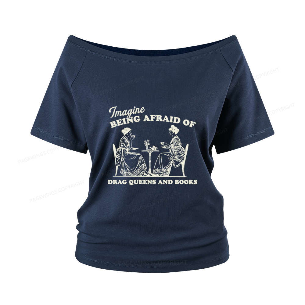 Pagewings Drag Queens Women Off Shoulder T-shirts