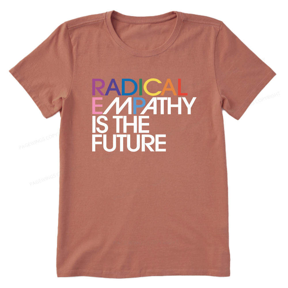 Pagewings Radical Empathy Is The Future Unisex Classic T-shirt
