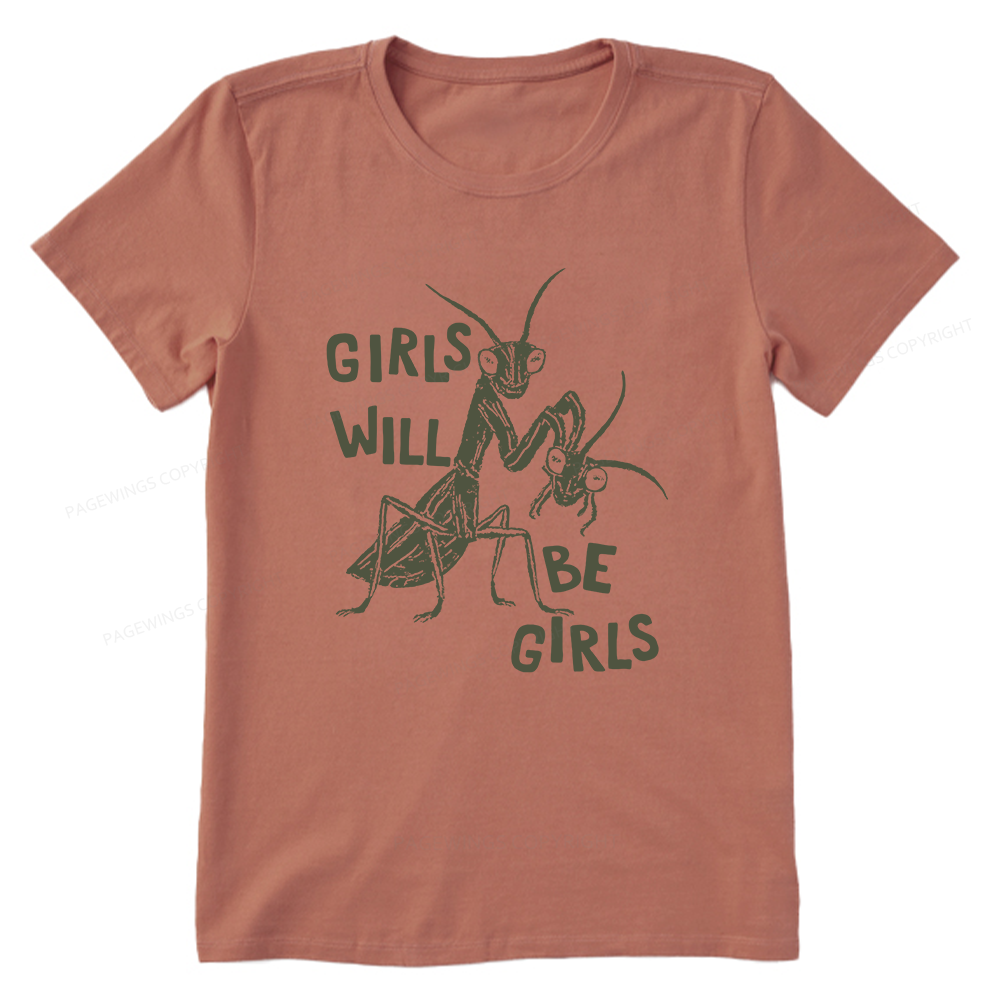 Pagewings Girls Will Be Girls Unisex Classic T-shirt