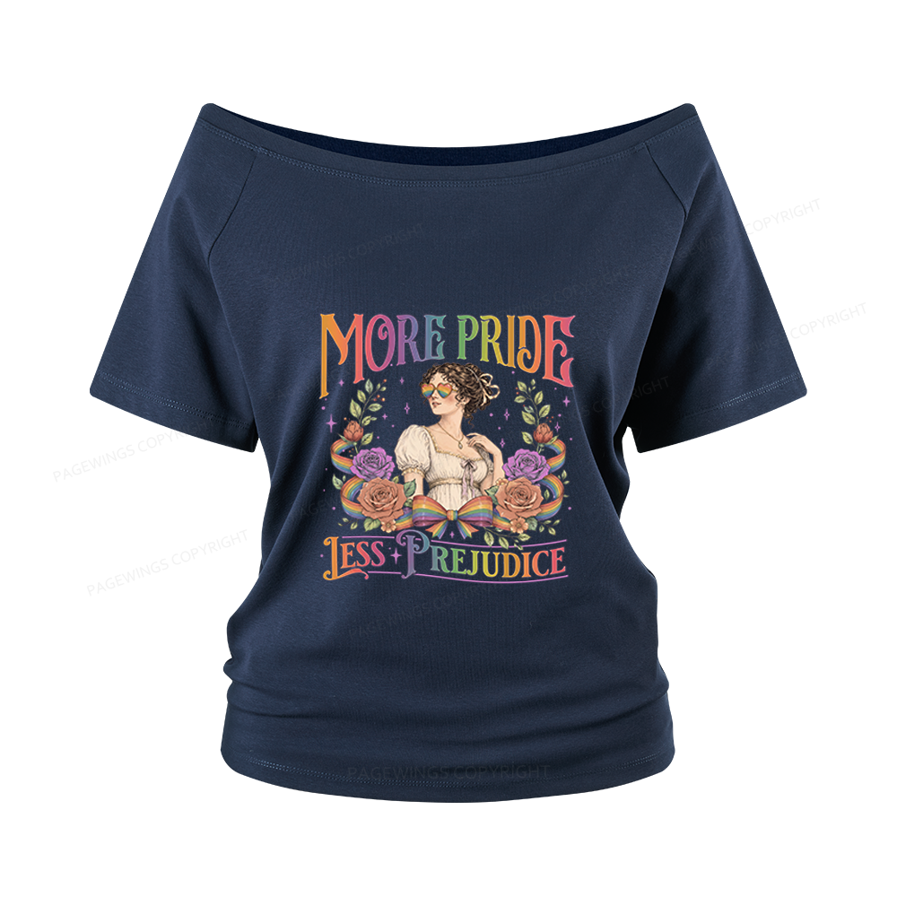 Pagewings More Pride Less Prejudice Women Off Shoulder T-shirts