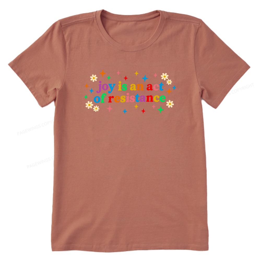 Pagewings Joy Is An Act Of Resistance Unisex Classic T-shirt