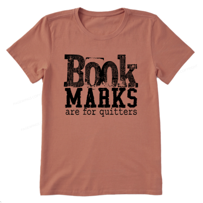 Pagewings Book Marks Are For Quitters Unisex Classic T-shirt