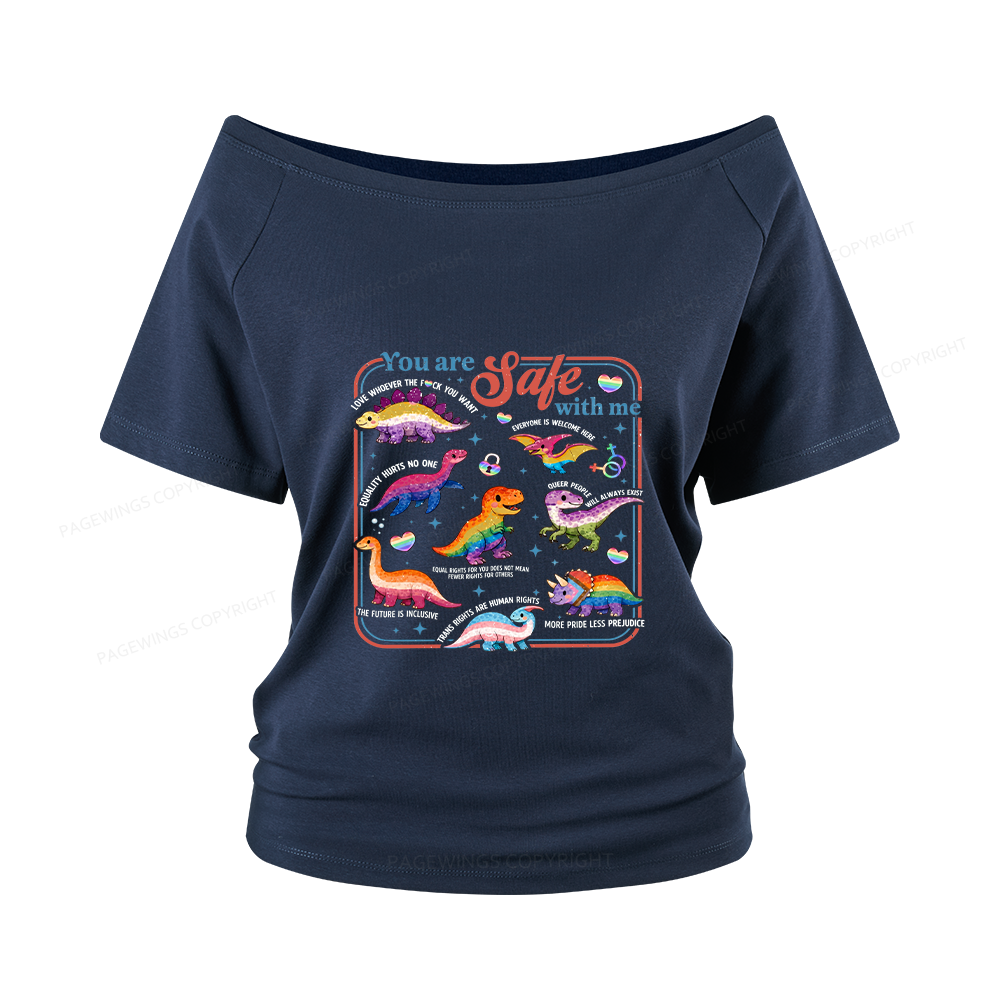 Pagewings You Are Safe With Me Women Off Shoulder T-shirts