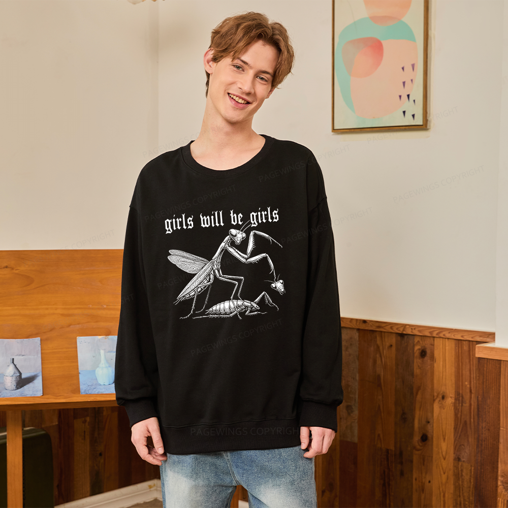Pagewings Girls Will Be Girls  Unisex Classic Sweatshirt