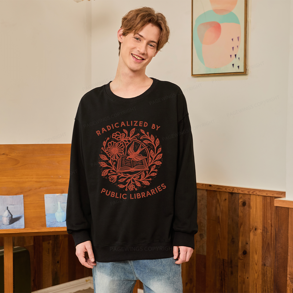 Pagewings Radicalized By Public Libraries Unisex Classic Sweatshirt