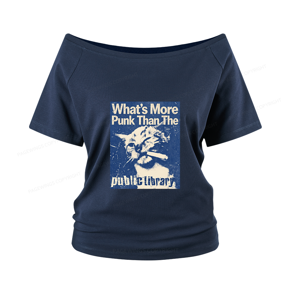 Pagewings What's More Punk Than The Public Library Women Off Shoulder T-shirts