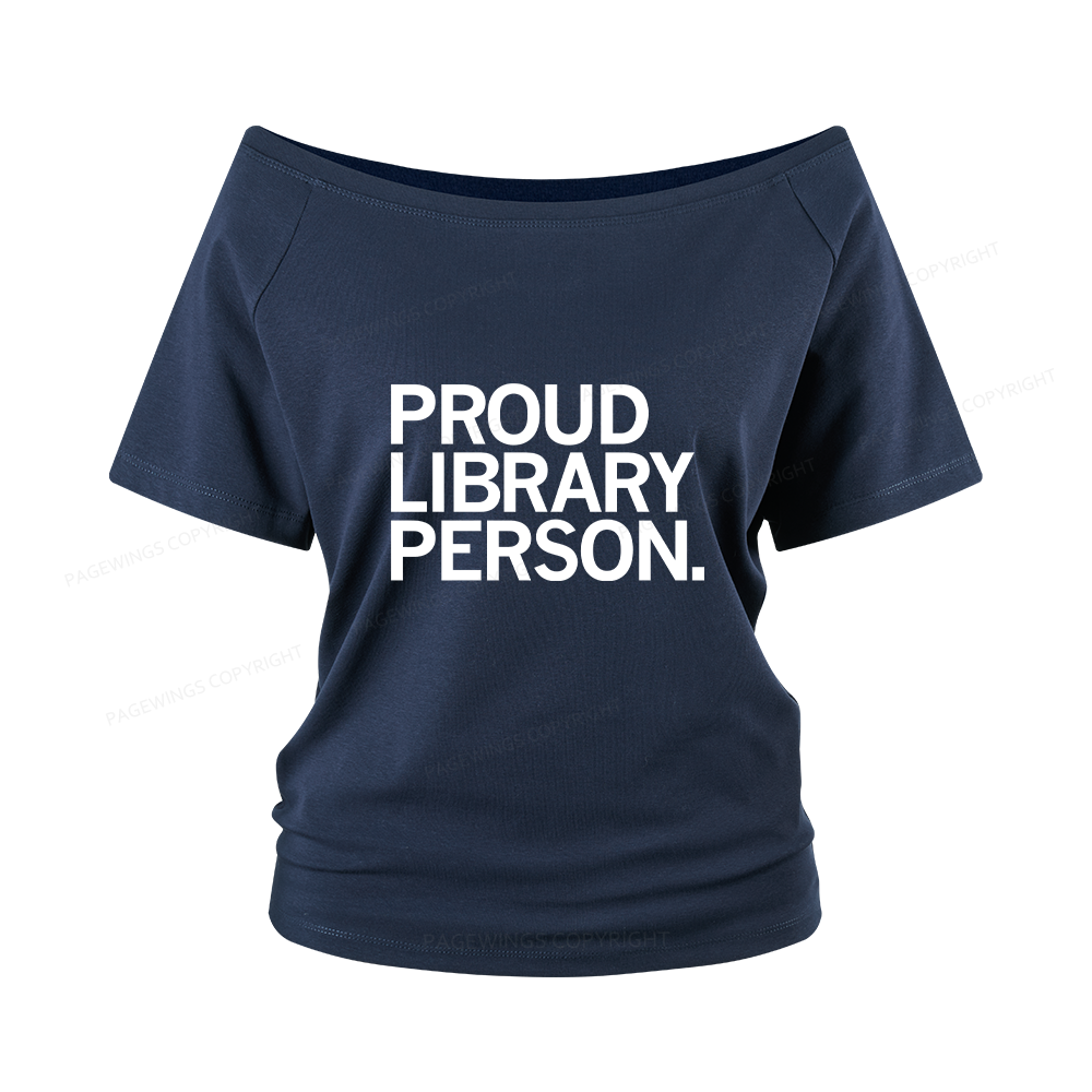 Pagewings Proud Library Person Women Off Shoulder T-shirts