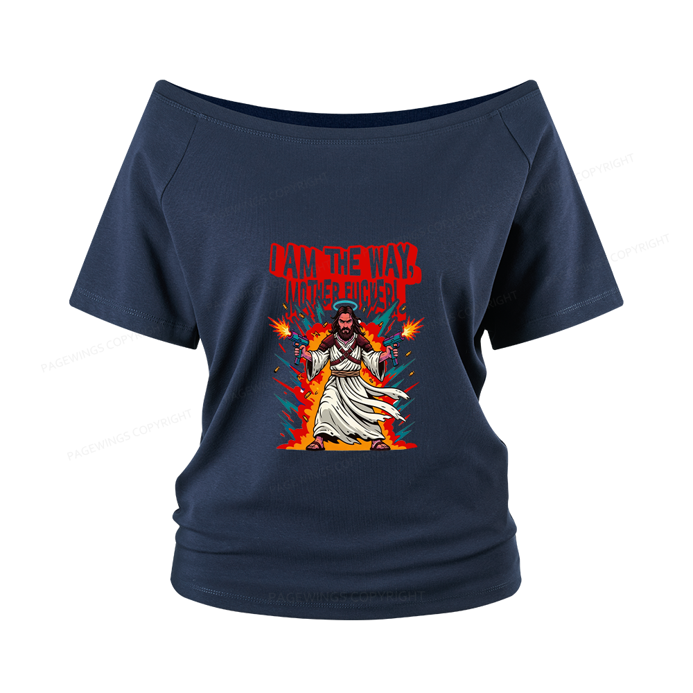 Pagewings I Am The Way Women Off Shoulder T-shirts