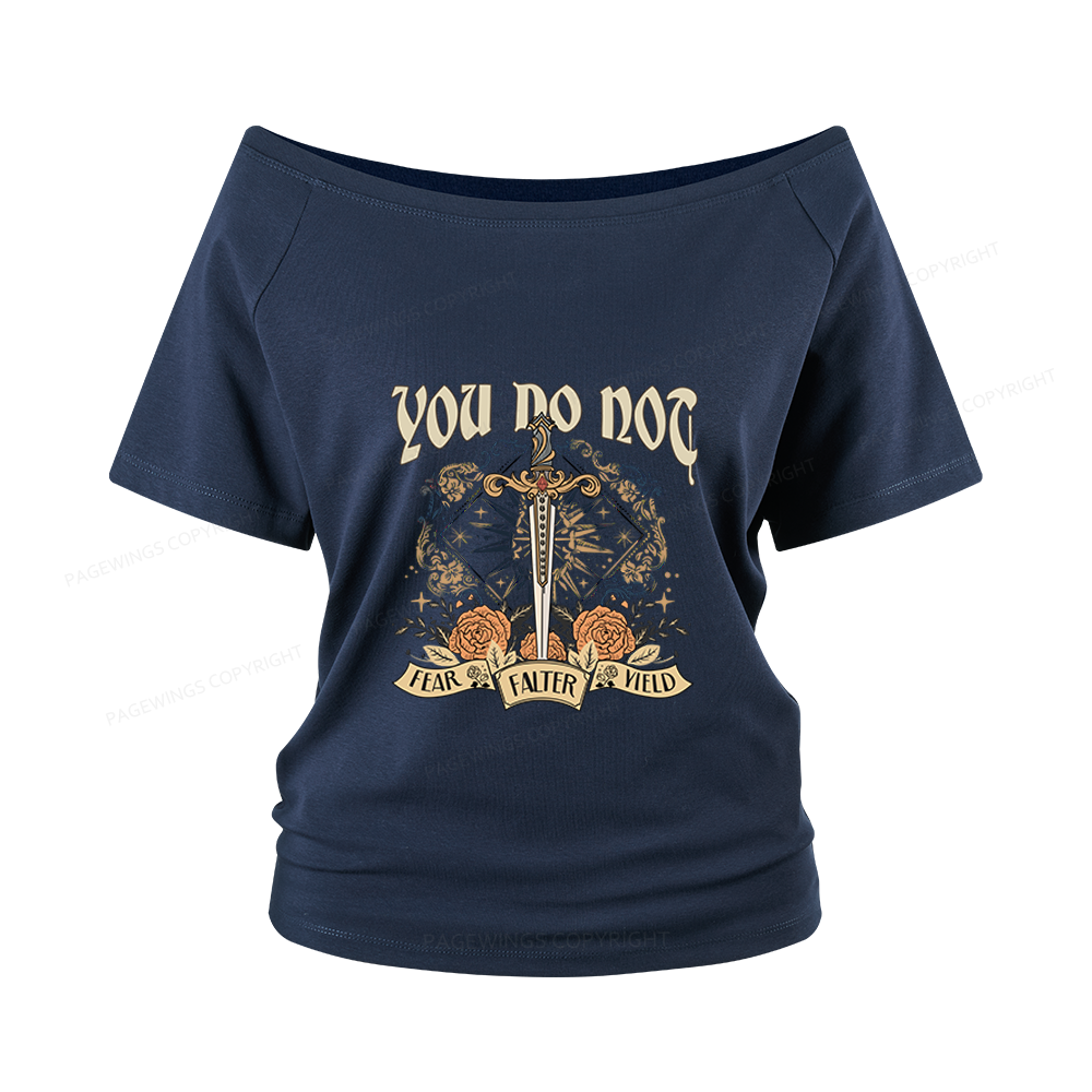 Pagewings You Do Not Yield Women Off Shoulder T-shirts