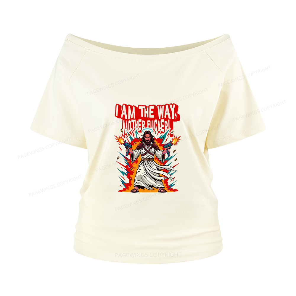Pagewings I Am The Way Women Off Shoulder T-shirts