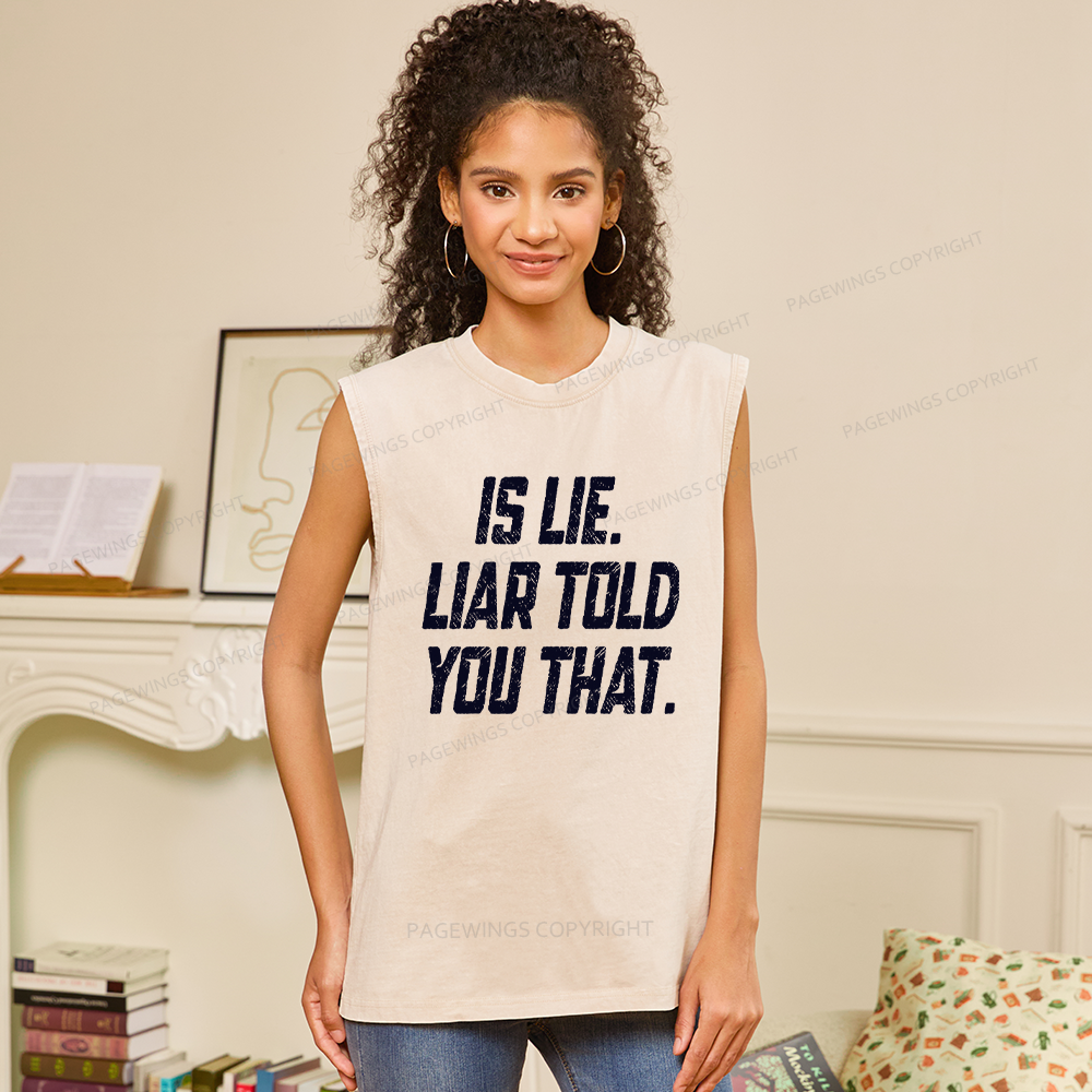 Pagewings Is Lie Liar Told You That Unisex Washed Tank Top