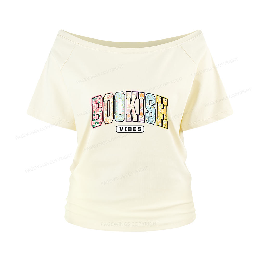 Pagewings Bookish Vibes Women Off Shoulder T-shirts