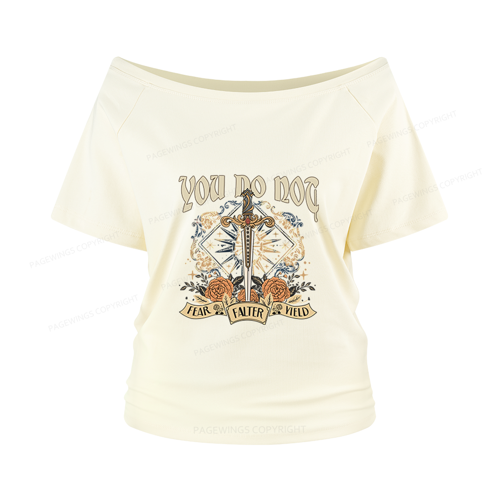 Pagewings You Do Not Yield Women Off Shoulder T-shirts