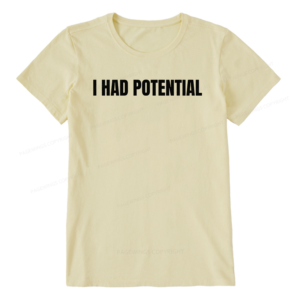 Pagewings I Had Potential Unisex Classic T-shirt