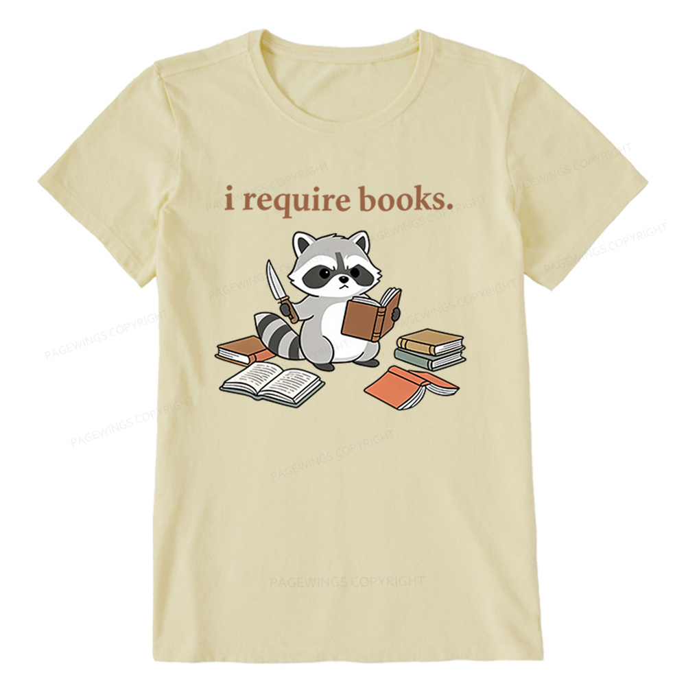 Pagewings I Require Books Unisex Classic T-shirt