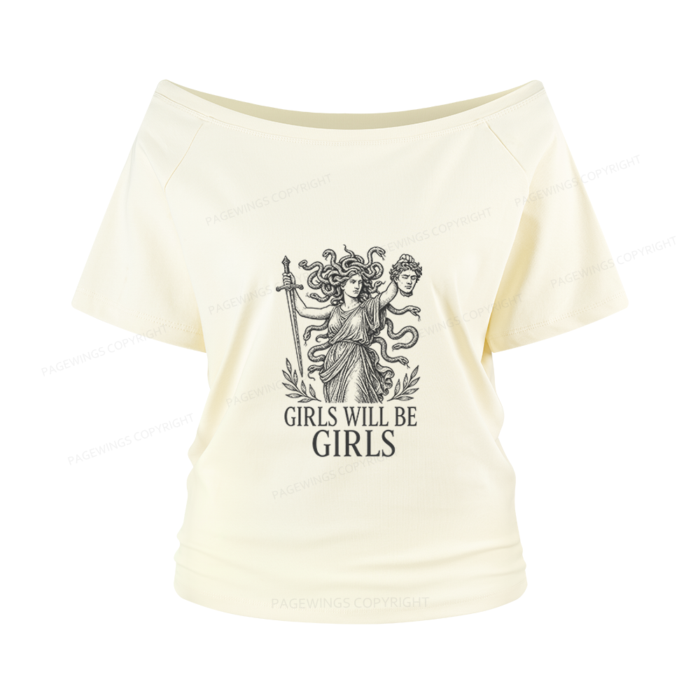 Pagewings Girls Will Be Girls Women Off Shoulder T-shirts